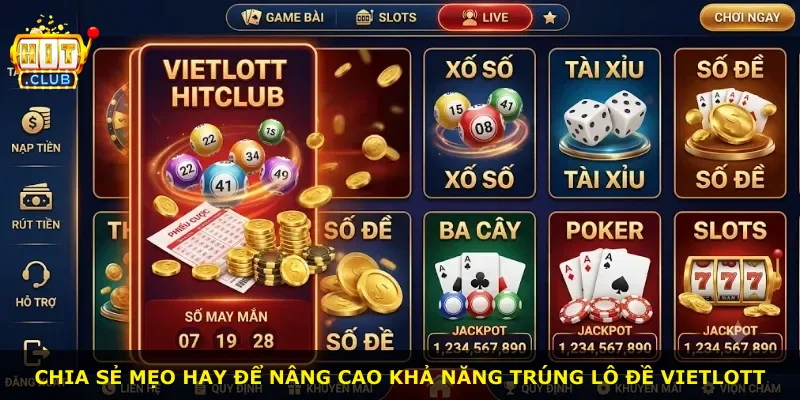 Chia sẻ mẹo hay để nâng cao khả năng trúng lô đề Vietlott