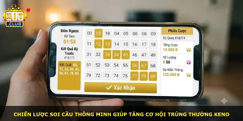 Chiến lược soi cầu thông minh giúp tăng cơ hội trúng thưởng Keno
