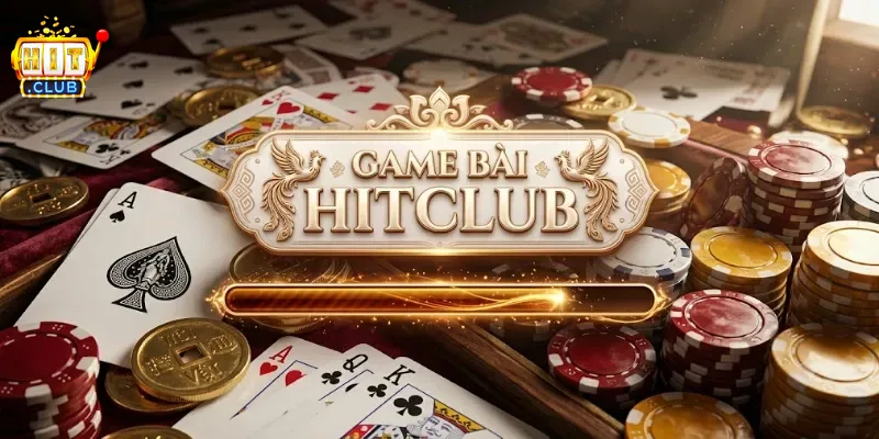 Game Bài Hitclub Trải Nghiệm Cực Cuốn Với Loạt Tính Năng Đổi Thưởng Hấp Dẫn