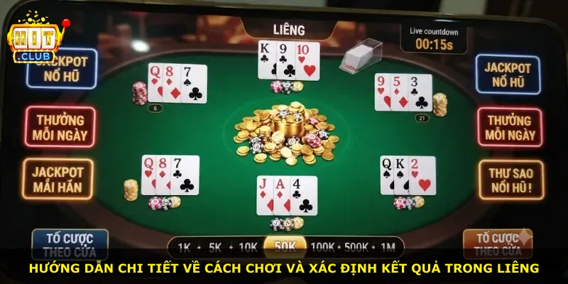 Hướng dẫn chi tiết về cách chơi và xác định kết quả trong Liêng