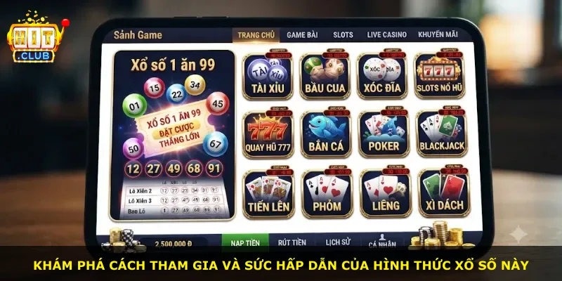 Khám phá cách tham gia và sức hấp dẫn của hình thức xổ số này