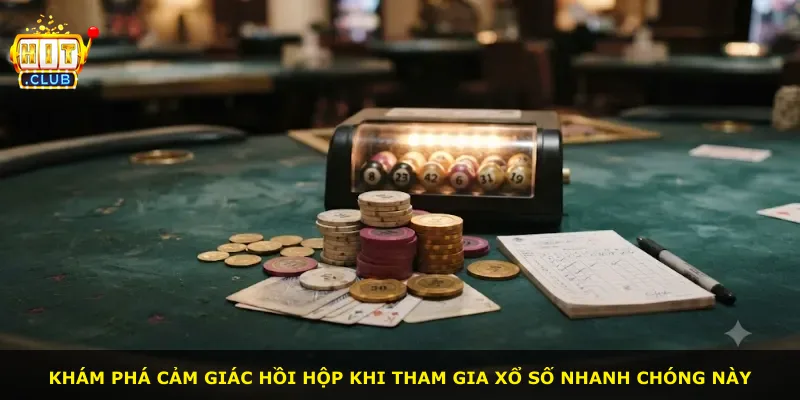 Khám phá cảm giác hồi hộp khi tham gia xổ số nhanh chóng này
