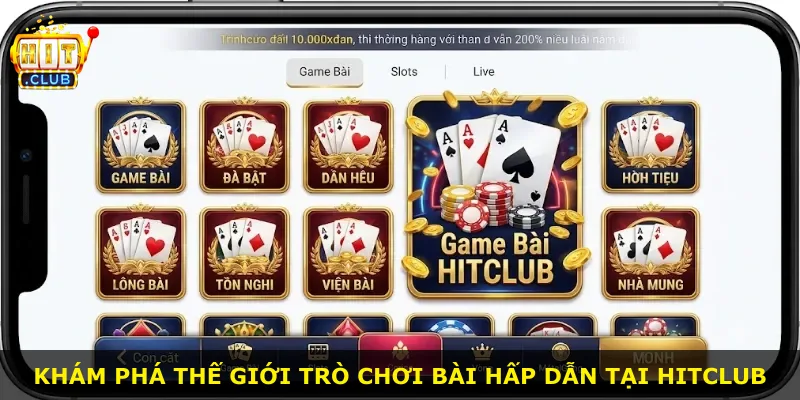Khám phá thế giới trò chơi bài hấp dẫn tại Hitclub