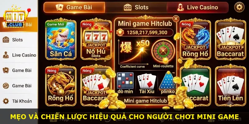 Mẹo và chiến lược hiệu quả cho người chơi mini game