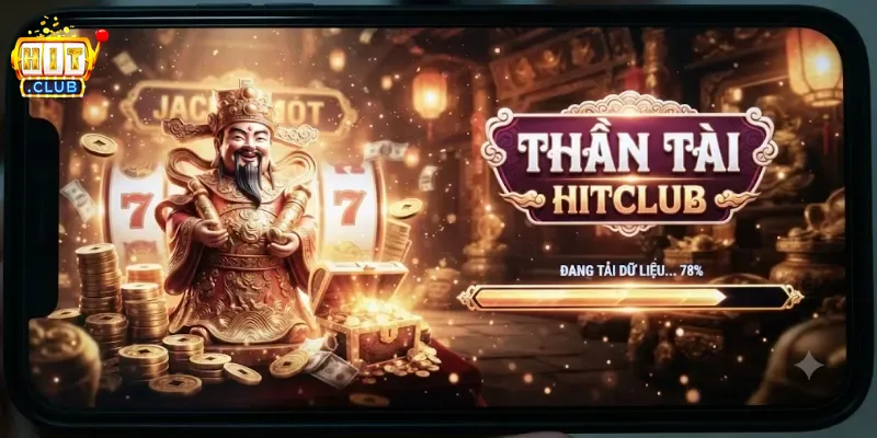 Thần Tài Hitclub Trải Nghiệm Game Đổi Thưởng Hấp Dẫn Cực Đã