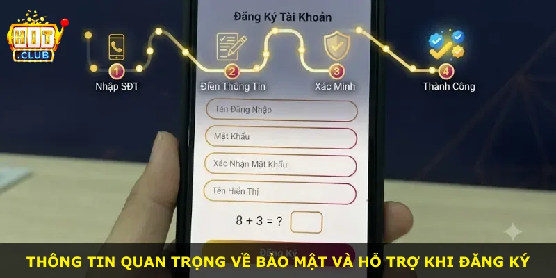 Thông tin quan trọng về bảo mật và hỗ trợ khi đăng ký