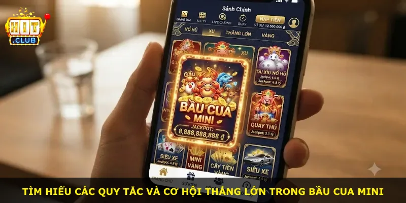 Tìm hiểu các quy tắc và cơ hội thắng lớn trong bầu cua mini