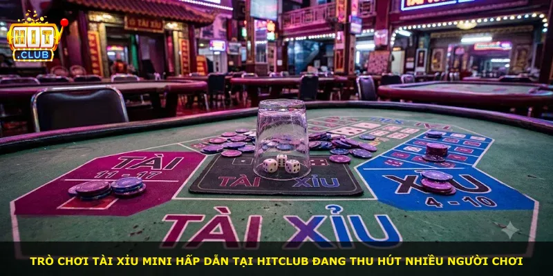 Trò chơi tài xỉu mini hấp dẫn tại Hitclub đang thu hút nhiều người chơi