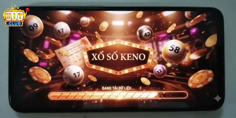 Xổ Số Keno Hitclub Cơ Hội Đổi Thưởng Hấp Dẫn Mỗi Ngày